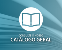 Consulte o nosso catálogo geral